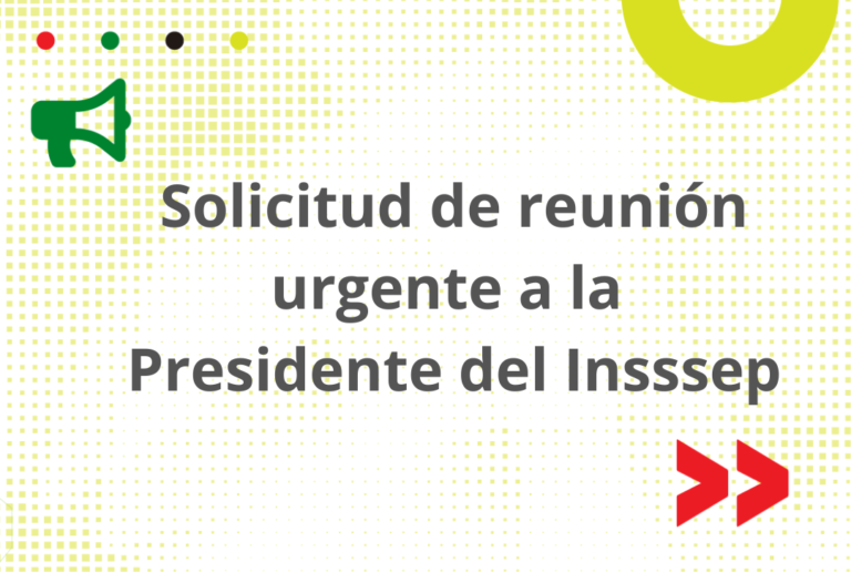 Solicitud de reunión urgente a la Presidente del Insssep