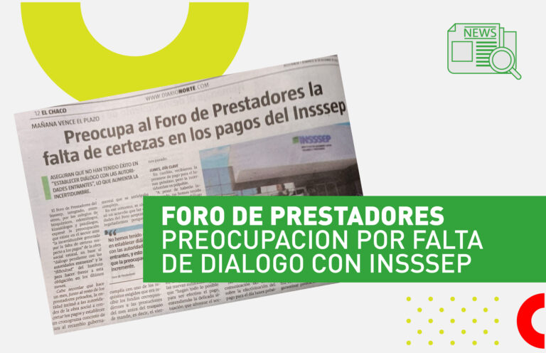 FORO DE PRESTADORES: Preocupación por falta de diálogo con el INSSSEP