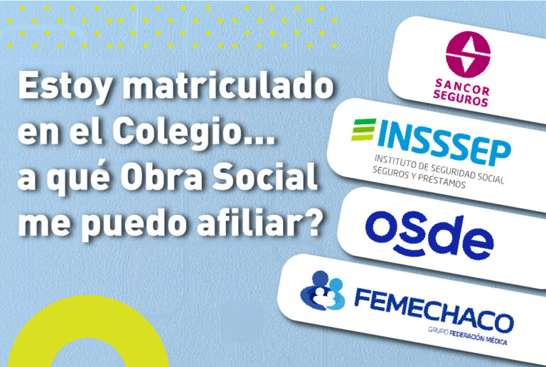 Estoy matriculado en el Colegio… a qué Obra Social me puedo afiliar?