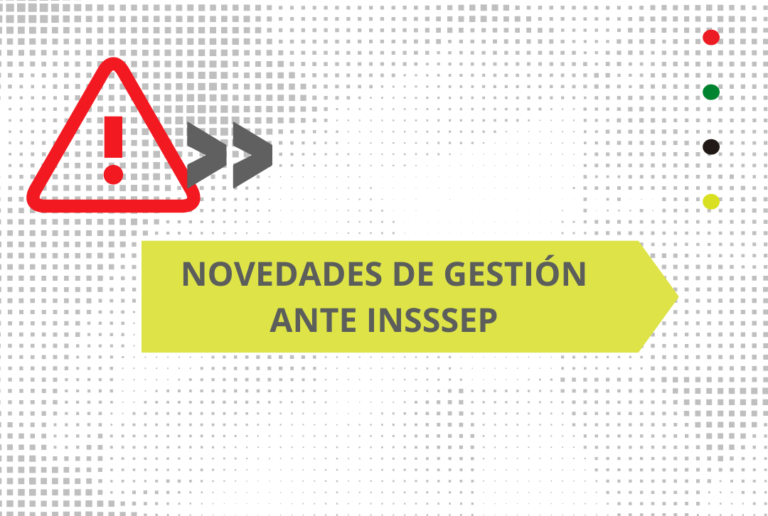 Novedades de gestión ante INSSSEP