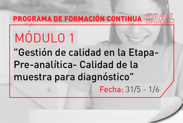 Módulo 1: «Gestión de calidad en la Etapa Pre-analítica- Calidad de la muestra para diagnóstico»