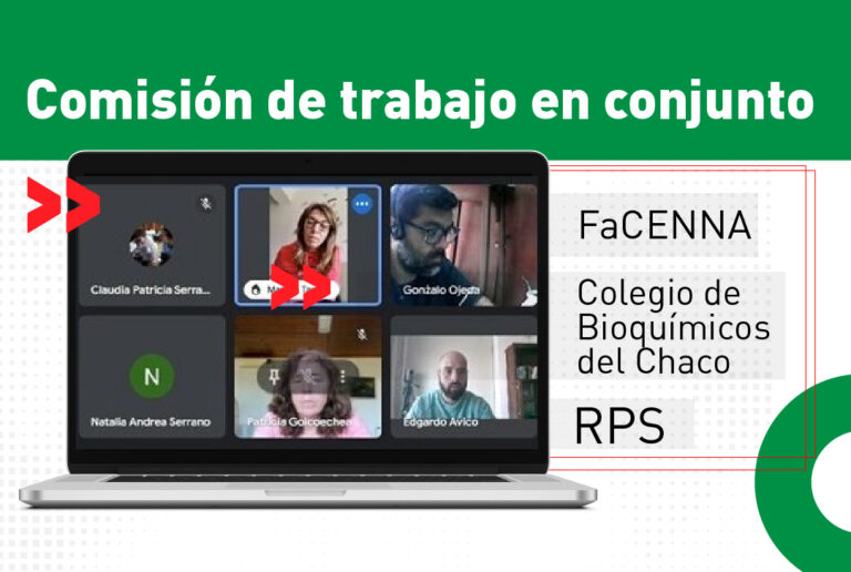 Comisión de trabajo en conjunto: FaCENNA – Colegio de Bioquímicos del Chaco – RPS